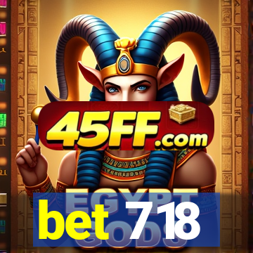 bet 718